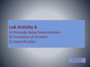 Lab Activity 6 A) Peroxide Value Determination B) Formation of