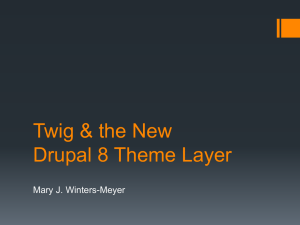 Twig & the New Drupal 8 Theme Layer