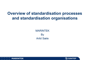 Overview of standardisation process and standardisation