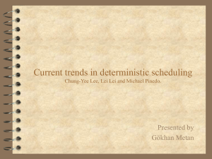 Current trends in deterministic scheduling Chung