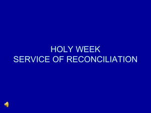 Service of Reconciliation and Healing Holy Week