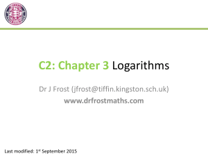 Slides: C2 - Chapter 3 - Logarithms