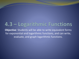 4.3 * Logarithmic Functions