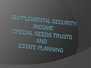 Supplemental Security Income and Special Needs Trusts