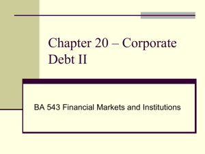 Chapter 21 * Corporate Debt II