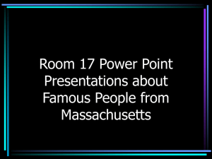 Famous People of MA - PowerPoint Presentation