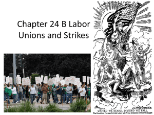 Chapter 24 B Labor Unions and Strikes