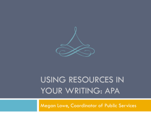Using Resources in Your Writing: APA