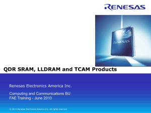 QDR SRAM, LLDRAM and TCAM Products