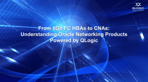 From 8Gb FC HBAs to CNAs: _x000b_Understanding Oracle
