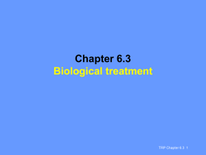 Chapter 6.3 Biological treatment - -
