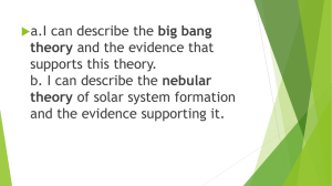 a.I can describe the big bang theory and the evidence that supports