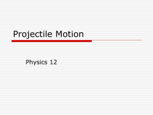 Projectile Motion - HRSBSTAFF Home Page