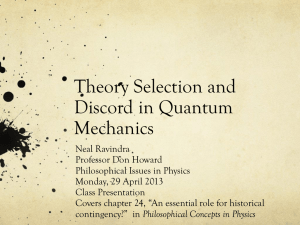 Theory Selection, Preference, and Discord in Quantum Mechanics