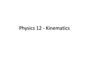 Physics 12 - Kinematics - MrD-Home