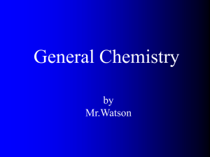 intro - Mr-Watson-General-Chemistry-A