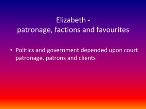 Elizabeth - patronage, factions and favourites