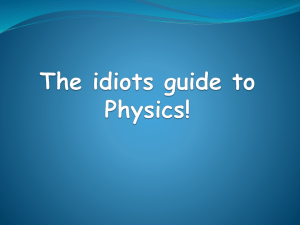 The idiots guide to Physics!