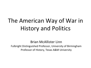 The American Way of War in History and Politics
