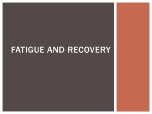 Fatigue and recovery