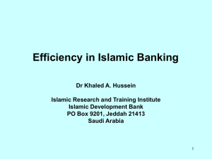 Presentation on Efficiency in Islamic Banking by Dr Khaled A