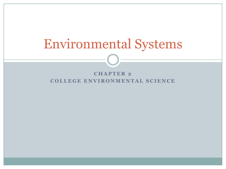 Environmental Systems Matter Energy And Ecosystems 3810