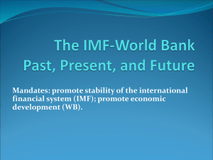 The IMF-World Bank Past, Present, and Future