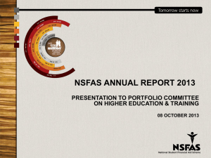 NSFAS ANNUAL REPORT 2013 PRESENTATION TO PORTFOLIO