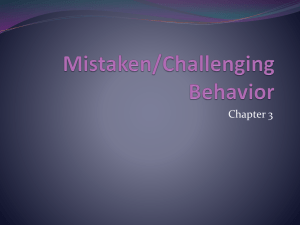 Mistaken/Challenging Behavior