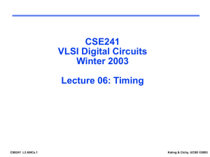 CSE241 VLSI Digital Circuits Winter 2003 Lecture 03:ASIC prototyping