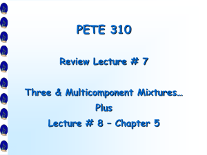 PETE 310 Lecture 8
