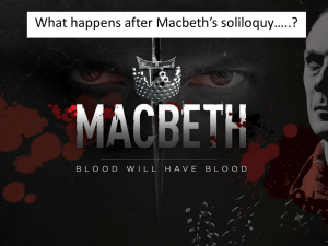 Macbeth – after the soliloquy….