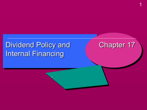 Chapter 15-Dividend Policy and Internal Financing