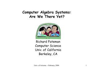 Computer Algebra Systems: Are we There Yet