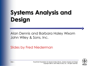 Systems Analysis and Design Allen Dennis and Barbara