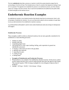 The term endothermic describes a process or