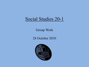 Social Studies 20-1 Group Work 28 October 2010