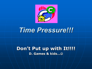 Time Pressure!!!