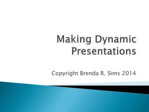 Making Dynamic Presentations