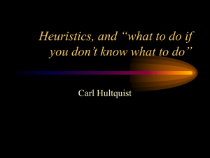 Heuristics, and “what to do if you don't know what to do”