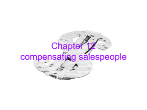 Chapter 12 compensating salespeople