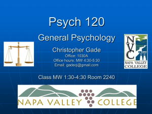 Psych 1 General Psychology Christopher Gade Office: 5315 Tolman