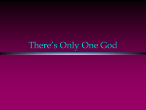 There's Only One God