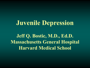 Juvenile Mood Disorders Bostic, Wilens, Spencer, & Biederman, 1999