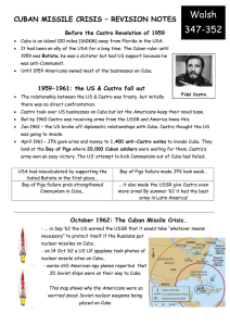 CUBAN MISSILE CRISIS – REVISION NOTES Before the Castro