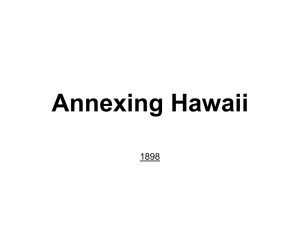 Annexing Hawaii - SanyigoHistory