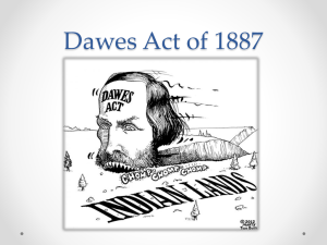 Power Point - The Dawes Act of 1887