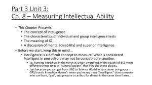 Part 3 Unit 3: Ch. 8 * Measuring Intellectual Ability