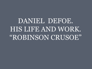 daniel defoe. his life and work. “robinson crusoe”