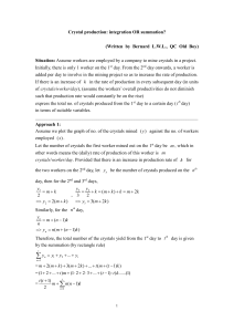 Crystal production: integration OR summation?